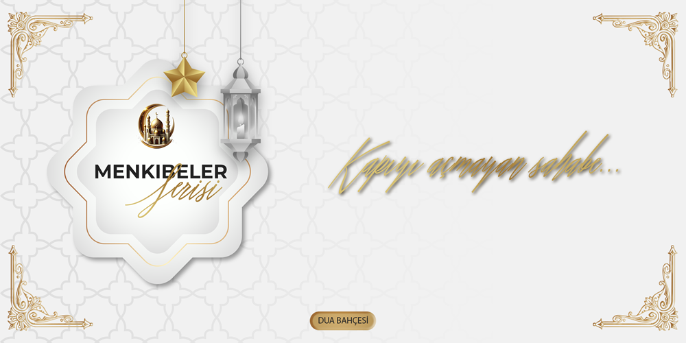 Kapıyı Açmayan Sahabe...