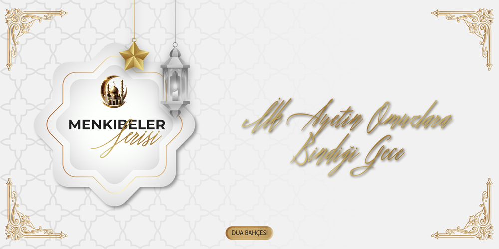 İlk Ayetin Omuzlara Bindiği Gece