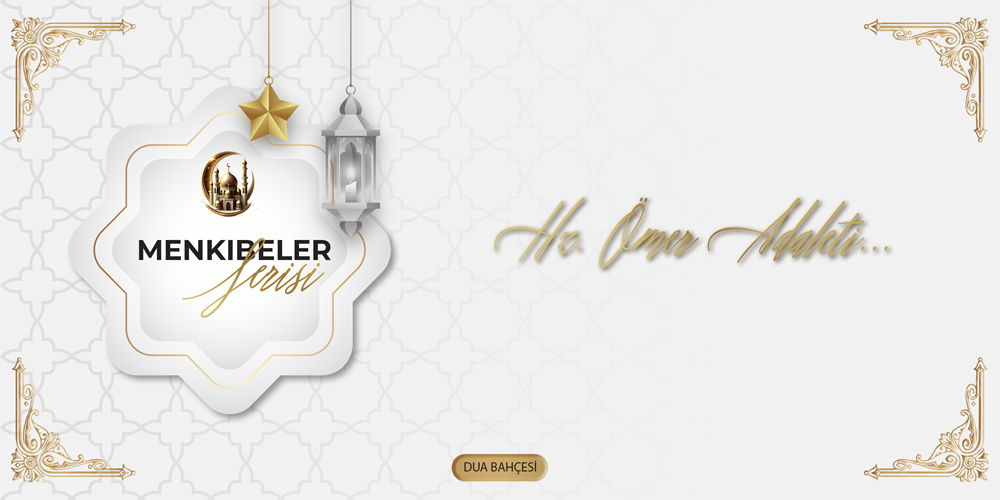 Hz. Ömer'in Adaleti...