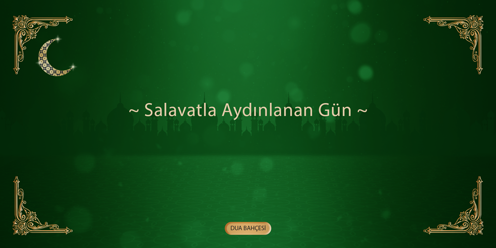 Salavatla Aydınlanan Gün
