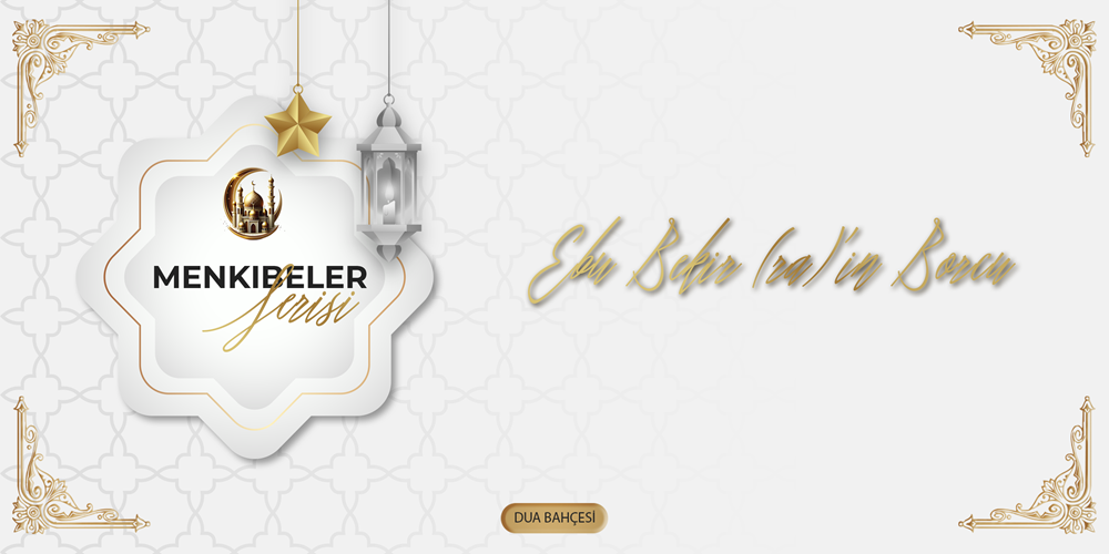 Ebu Bekir (r.a)'in Borcu