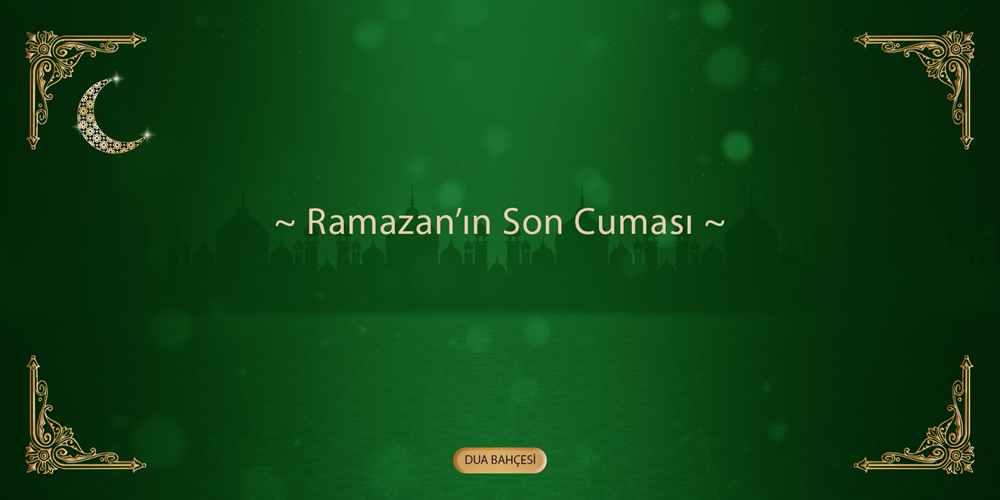 Ramazan'ın Son Cuması