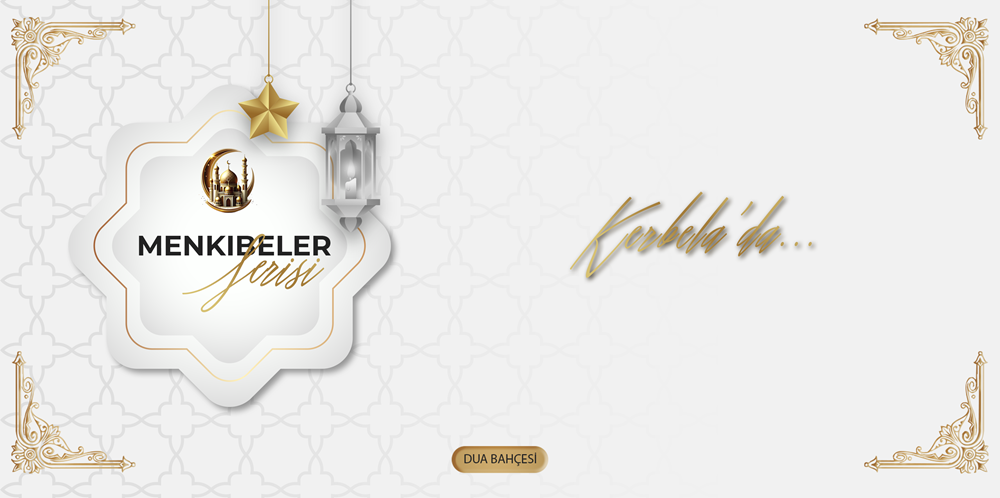 Bir Çöl, Bir Feryad, Bir Sadakat: Kerbela