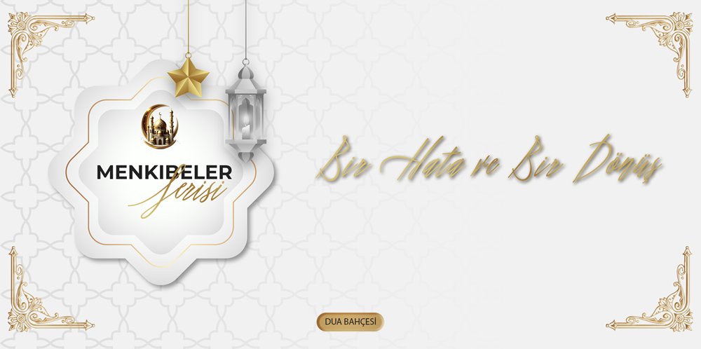 Bir Hata ve Bir Dönüş